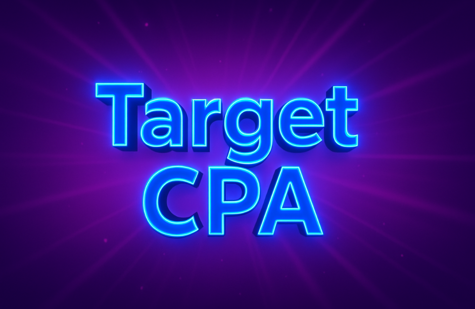 Flashy neon-styled text image with the words “Target CPA” on a glowing purple and blue background