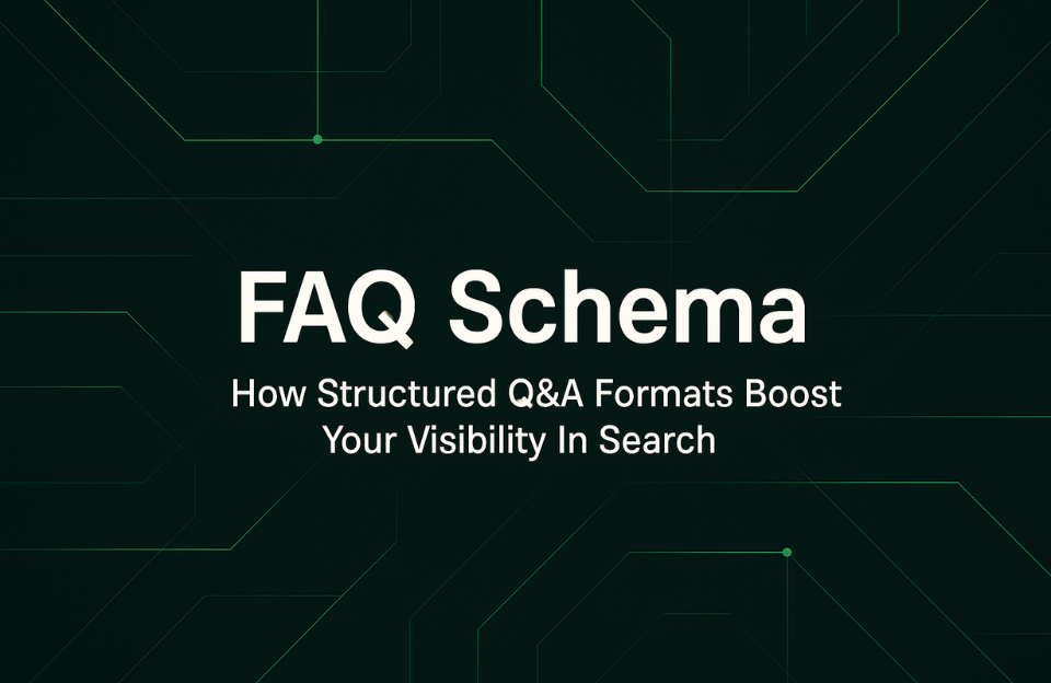 Banner with the title “FAQ Schema” and subtitle “How Structured Q&A Formats Boost Your Visibility in Search” on a dark green tech-style background with network lines